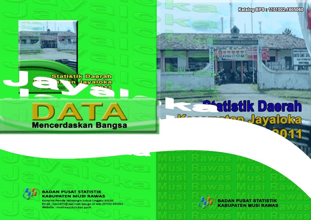 Statistik Daerah Kecamatan Jayaloka 2011