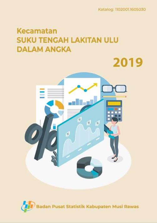 Suku Tengah Lakitan Ulu Subdistrict in Figures 2019