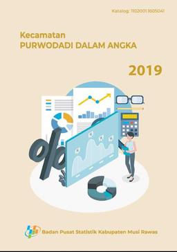 Purwodadi Subdistrict In Figures 2019