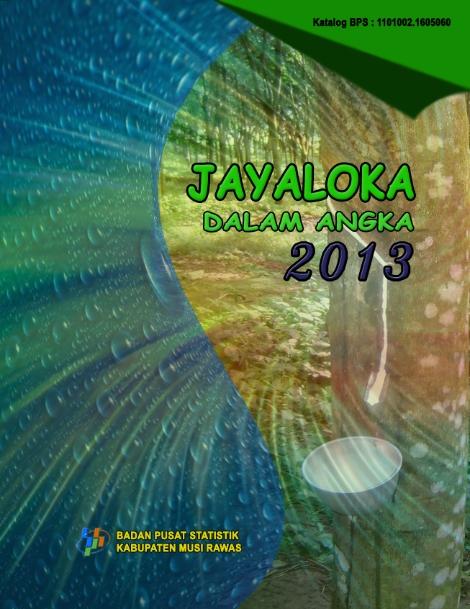 Jayaloka in Figures 2013