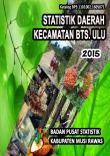 Statistik Daerah Kecamatan Bts Ulu 2015